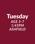 Tuesday - Age 5 to 7 Ashfield